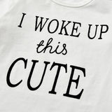 I Woke Up This Cute